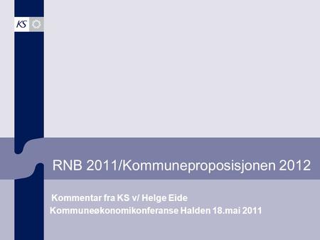 RNB 2011/Kommuneproposisjonen 2012