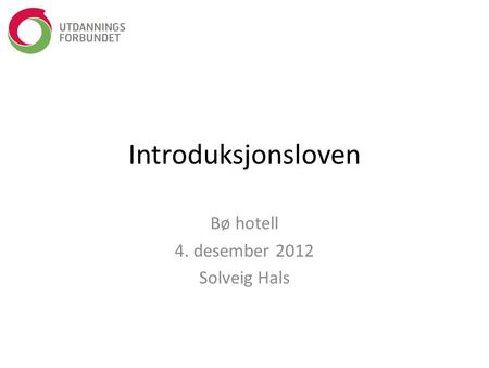 Bø hotell 4. desember 2012 Solveig Hals