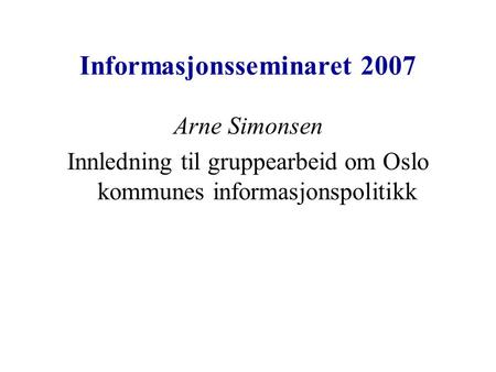 Informasjonsseminaret 2007