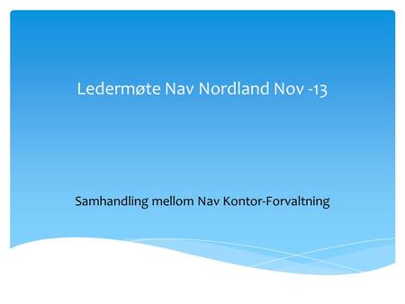 Ledermøte Nav Nordland Nov -13