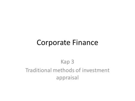 Kap 3 Traditional methods of investment appraisal