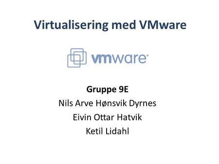 Virtualisering med VMware