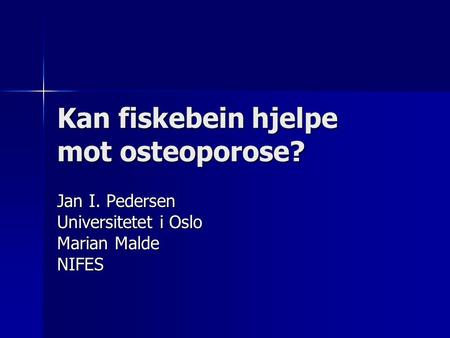 Kan fiskebein hjelpe mot osteoporose?