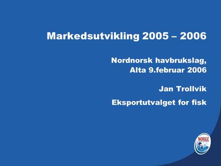 Jan Trollvik Eksportutvalget for fisk