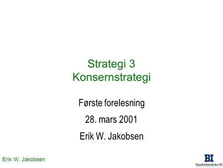 Strategi 3 Konsernstrategi