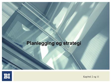 Planlegging og strategi