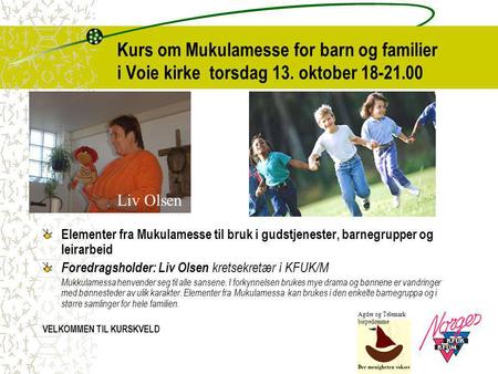 Kurs om Mukulamesse for barn og familier i Voie kirke torsdag 13