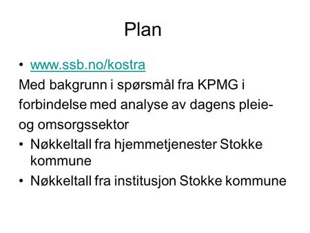 Plan  Med bakgrunn i spørsmål fra KPMG i