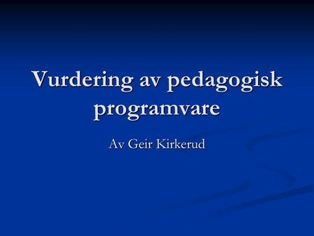Vurdering av pedagogisk programvare