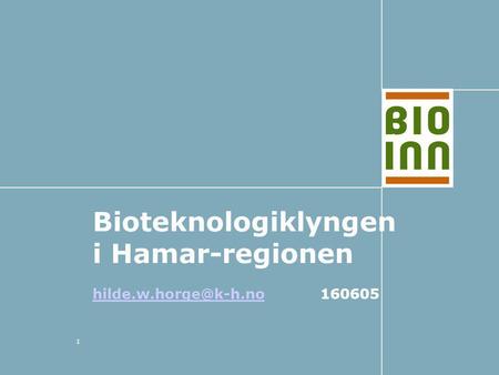 1 Bioteknologiklyngen i Hamar-regionen 160605.