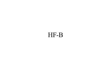 HF-B. Hovedorganisasjones Fellestiltak- Bedriftsutvikling få til økt verdiskaping gjennom bred medvirkning fra de ansatte i bedriftene. HF-Bs målsetting.
