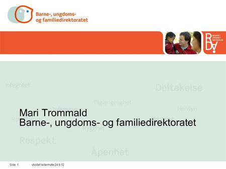 Mari Trommald Barne-, ungdoms- og familiedirektoratet