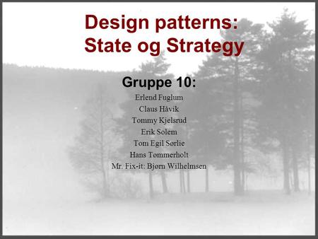 Design patterns: State og Strategy