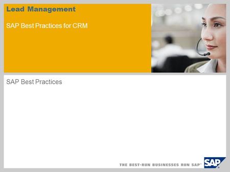 Lead Management SAP Best Practices for CRM SAP Best Practices.