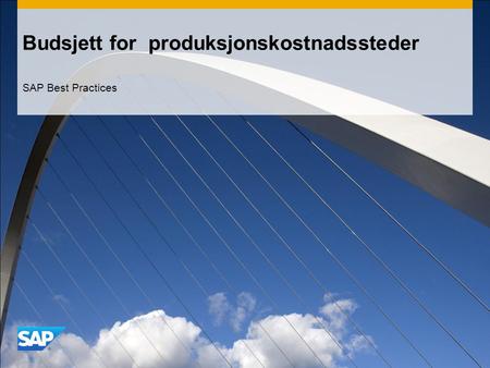 Budsjett for produksjonskostnadssteder SAP Best Practices.