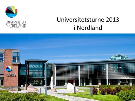 Universitetsturne 2013 i Nordland