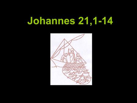 Johannes 21,1-14.