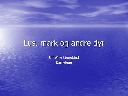 Ulf Wike Ljungblad Barnelege