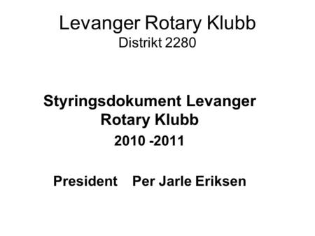 Levanger Rotary Klubb Distrikt 2280