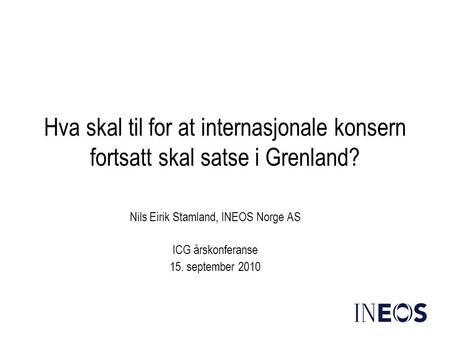 Nils Eirik Stamland, INEOS Norge AS