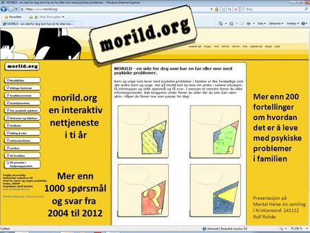 morild.org en interaktiv nettjeneste i ti år Mer enn 1000 spørsmål