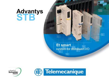 Advantys STB Et smart system for distribuert I/O.