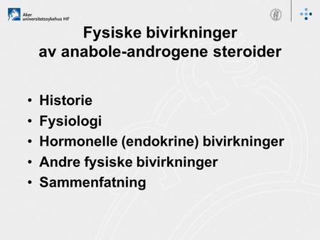 Fysiske bivirkninger av anabole-androgene steroider