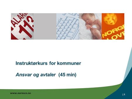 Instruktørkurs for kommuner Ansvar og avtaler (45 min)