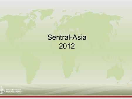 Sentral-Asia 2012.