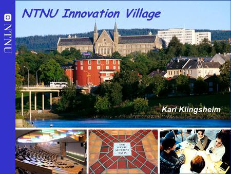 NTNU Innovation Village