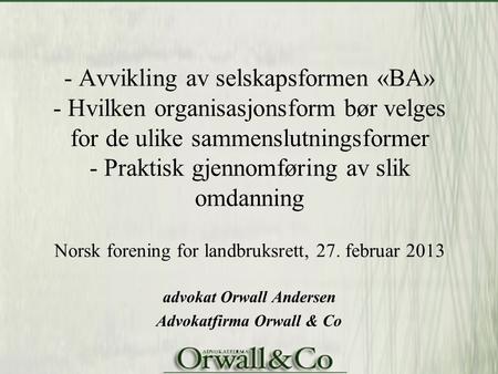 advokat Orwall Andersen Advokatfirma Orwall & Co