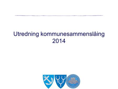 Utredning kommunesammenslåing 2014