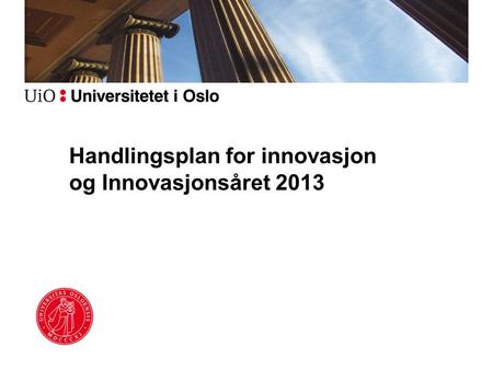 Handlingsplan for innovasjon og Innovasjonsåret 2013
