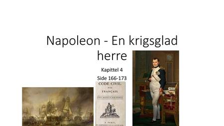 Napoleon - En krigsglad herre