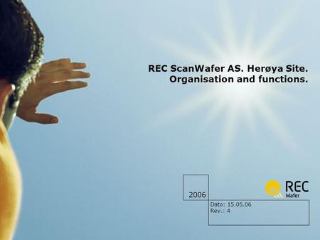 REC ScanWafer AS. Herøya Site. Organisation and functions.