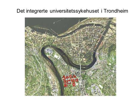 Det integrerte universitetssykehuset i Trondheim