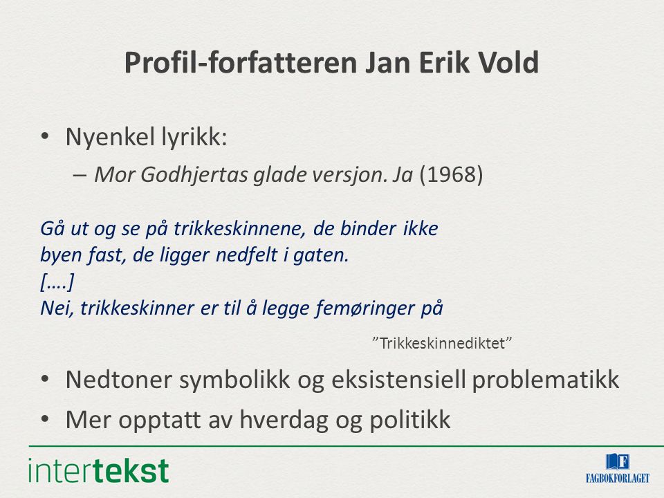 Profil-forfatteren Jan Erik Vold