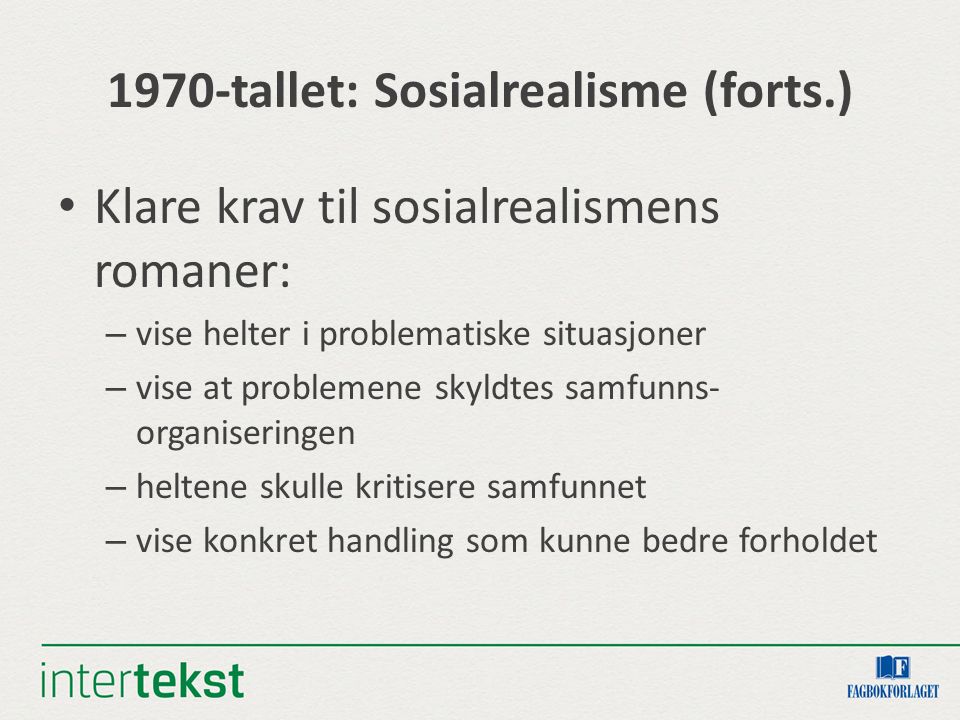 1970-tallet: Sosialrealisme (forts.)
