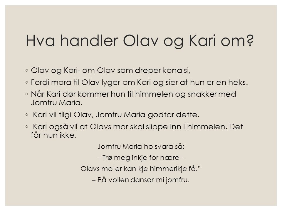 Hva handler Olav og Kari om