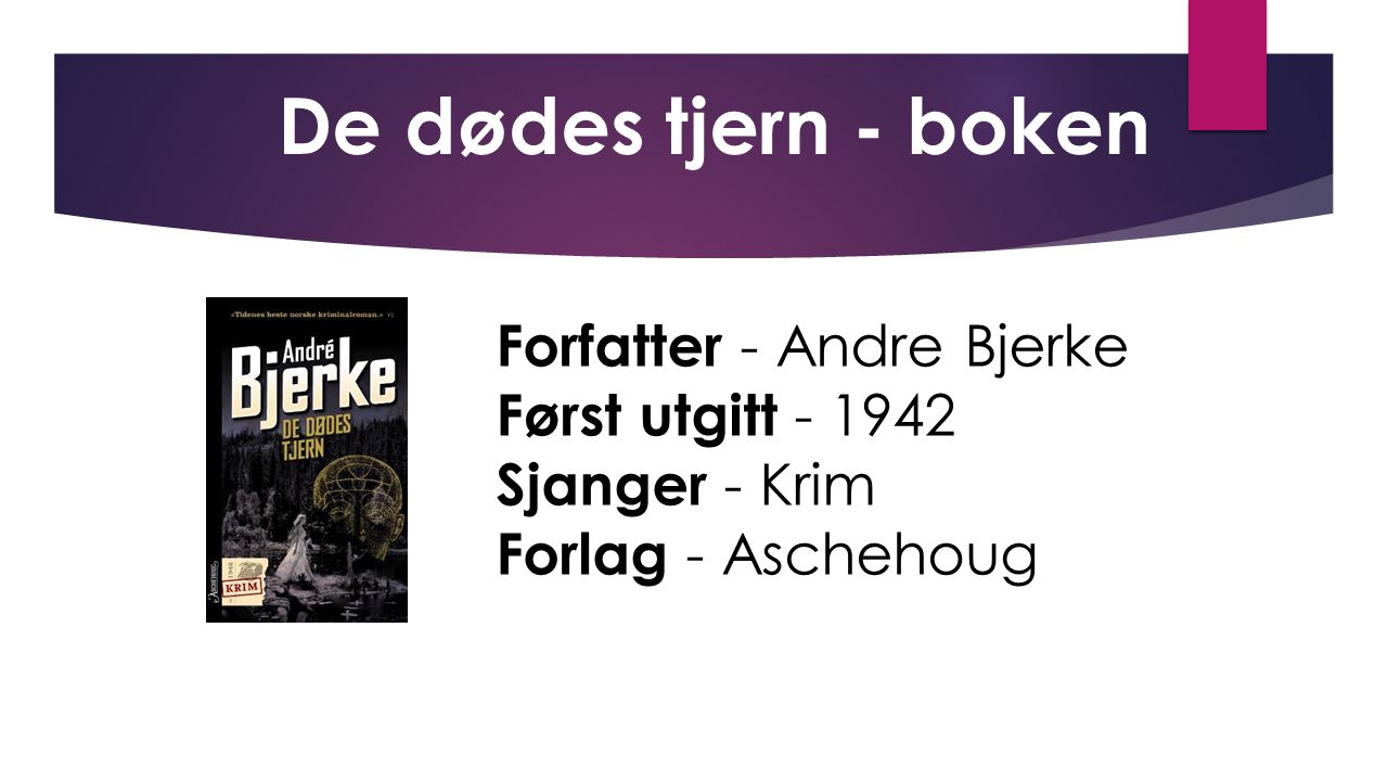De dødes tjern - boken Forfatter - Andre Bjerke Først utgitt