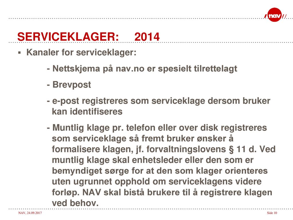 SERVICEKLAGER: 2014 Kanaler for serviceklager: