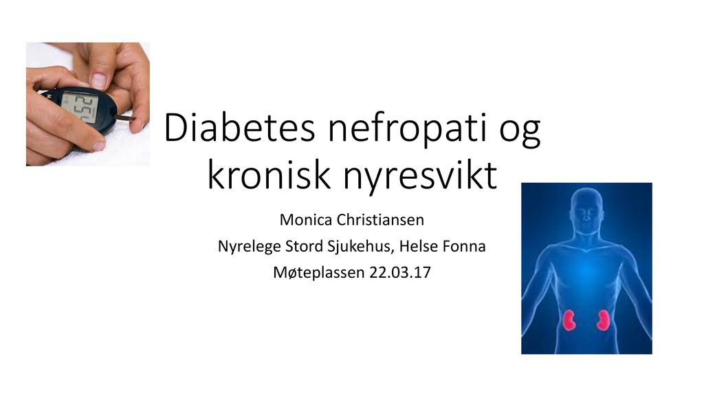 Diabetes nefropati og kronisk nyresvikt