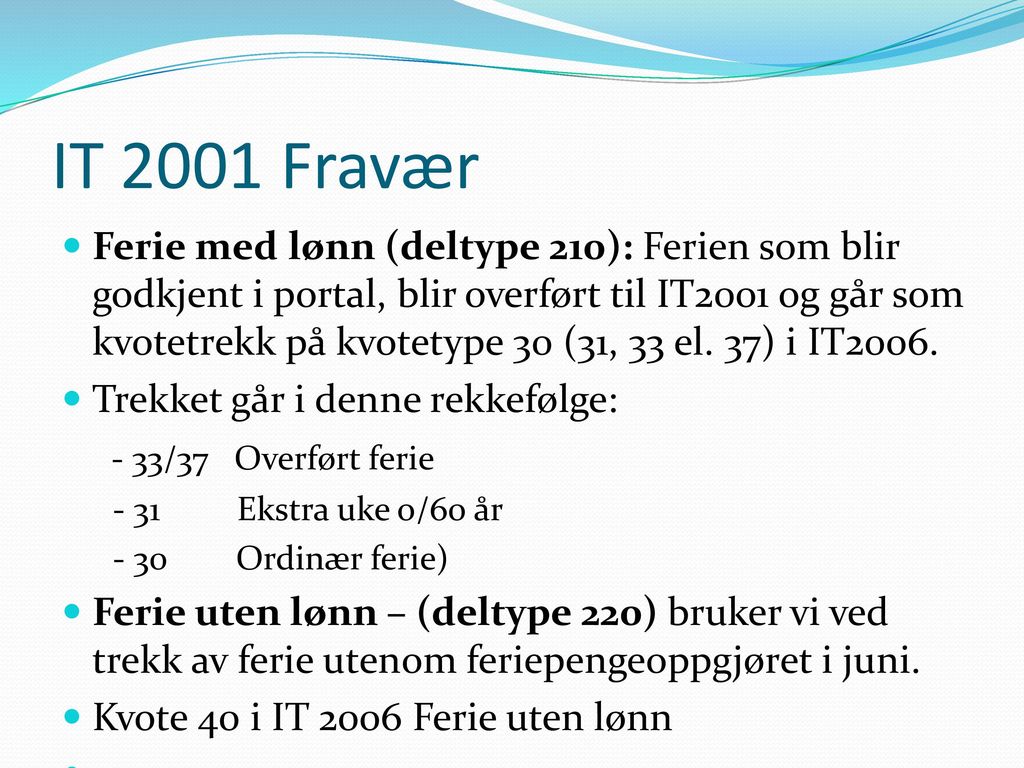 IT 2001 Fravær