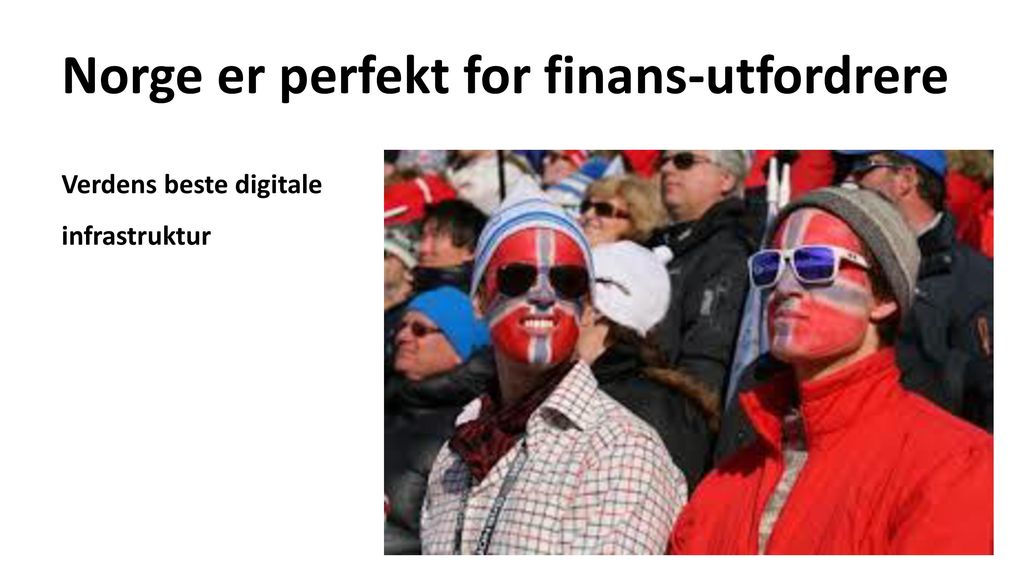 Norge er perfekt for finans-utfordrere