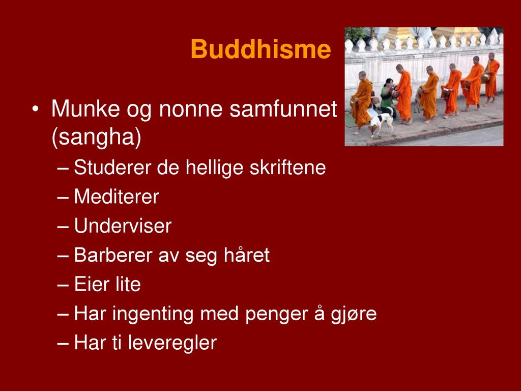 Buddhisme Munke og nonne samfunnet (sangha)