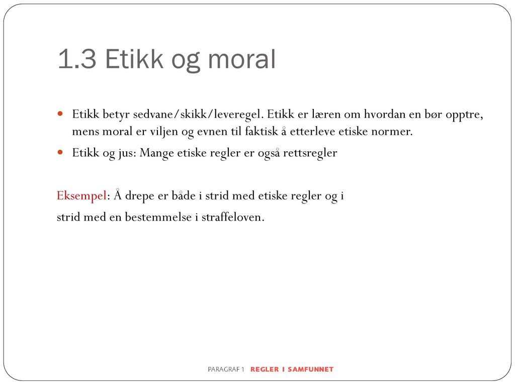 1.3 Etikk og moral