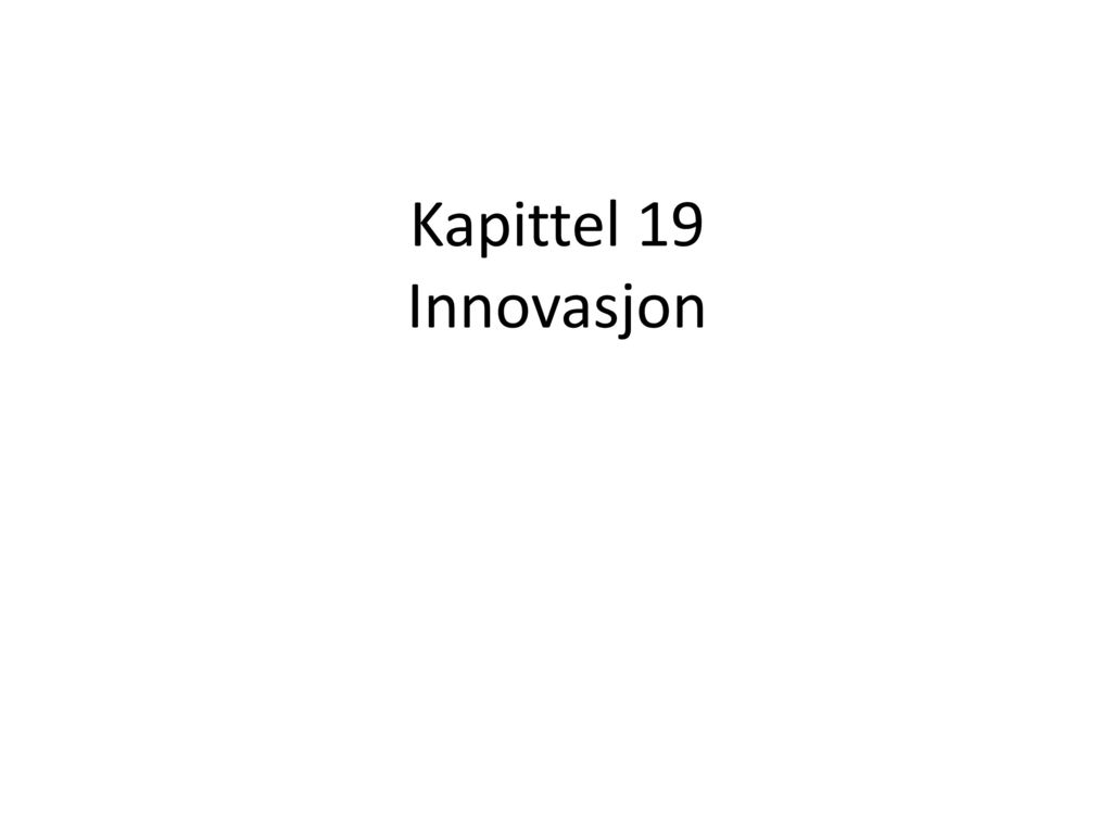 Kapittel 19 Innovasjon