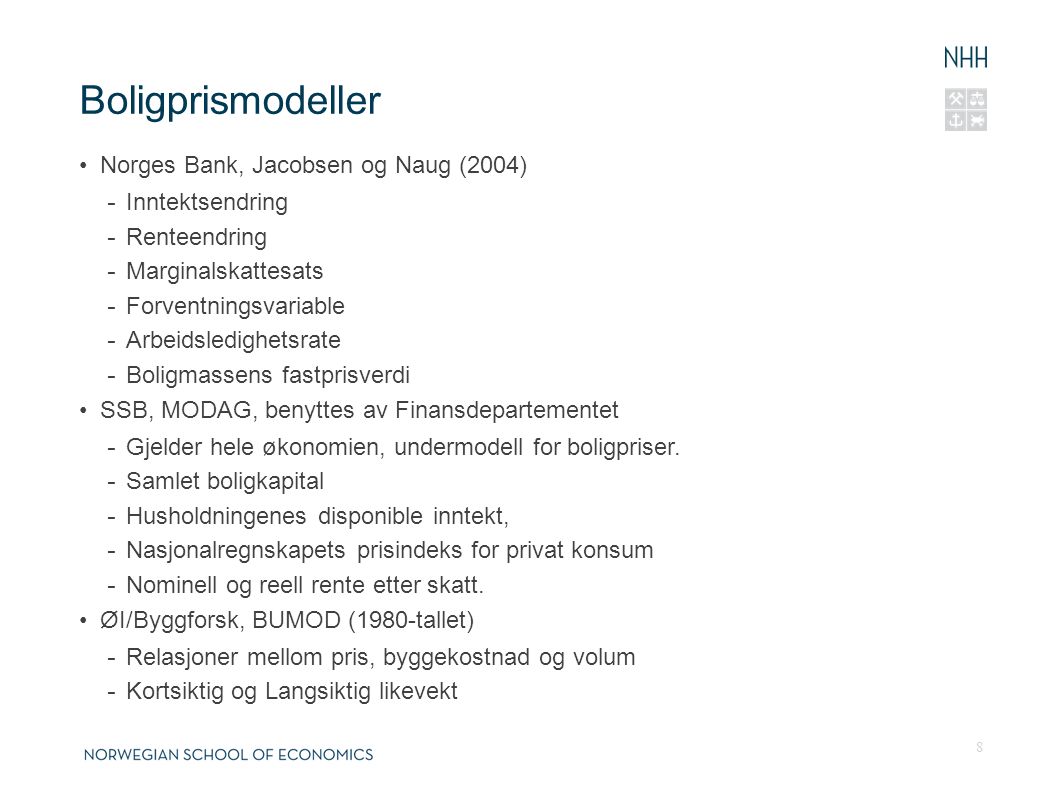 Boligprismodeller Norges Bank, Jacobsen og Naug (2004) Inntektsendring