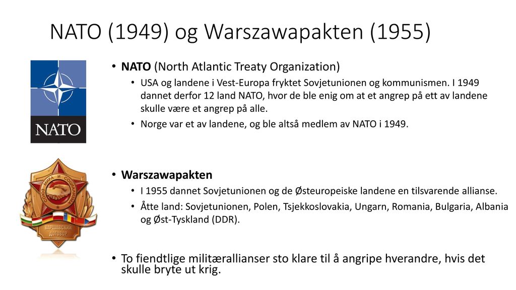 NATO (1949) og Warszawapakten (1955)