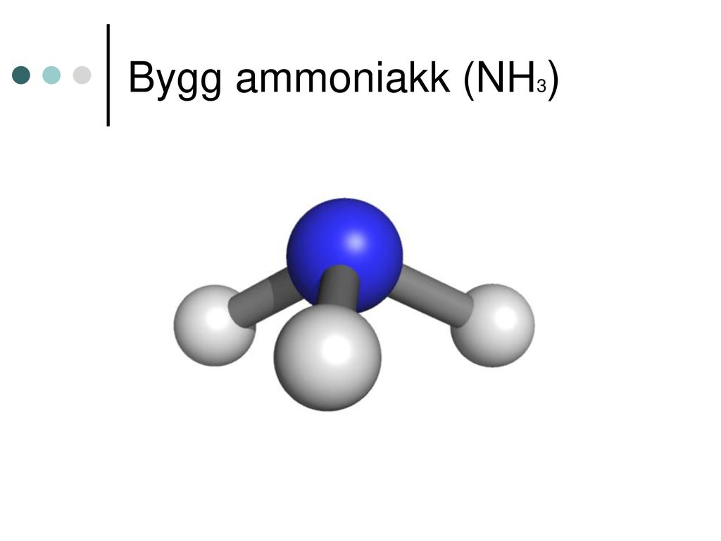 Bygg ammoniakk (NH3)